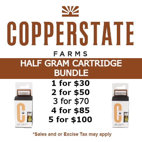 Copperstate Farms Half Gram Cartridge Bundle 1 for $30 2 for $50 3 for $70 4 for $85 5 for $100